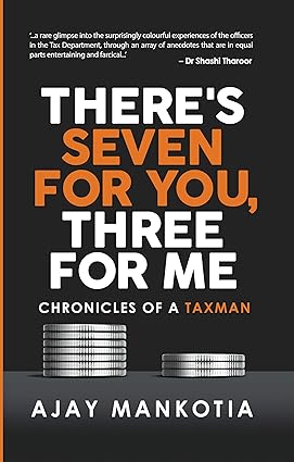 There's Seven For You, Three For Me: Chronicles of a Taxman - Epub + Converted Pdf